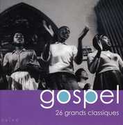Gospel: 26 Grands Classiques , Various Artists