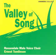 Valley of Song , Rossendale Male Voice Choir
