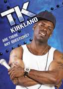 TK Kirkland , T.K. Kirkland