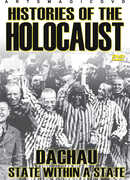 Histories of the Holocaust: Dachau State Within a 