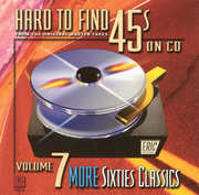 Hard-To-Find 45's On CD, Vol. 7: 60S Classics , Various Artists