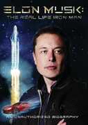 Elon Musk: The Real Life Iron Man 