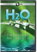 H2O: The Molecule That Made Us 