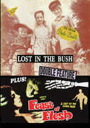 Lost In The Bush/ Feast Of Flesh 