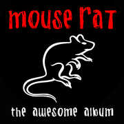 The Awesome Album , Mouse Rat
