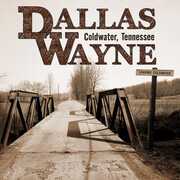 Coldwater Tennessee , Dallas Wayne