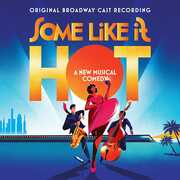 Some Like It Hot (Original Broadway Cast Recording) , Marc Shaiman & Scott Wittman