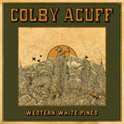 Western White Pines , Colby Acuff