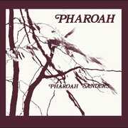 Pharoah , Pharoah Sanders