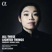 Ogonek, Prokofiev & Ravel: All These Lighted Things , Antwerp Symphony Orchestra