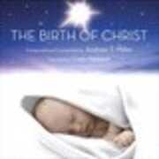 Birth of Christ , Andrew T. Miller