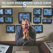 Silver Jubilee Album , Glenn Gould