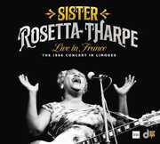 Live In France: The 1966 Concert In Limoges , Sister Rosetta Tharpe