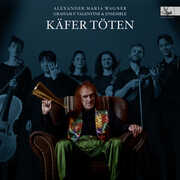 Kafer toten - Lieder Cycle by Alexander Maria Wagner (b. 1995) - Special Edition Vinyl , Graham F. Valentine