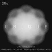 Thorvaldsdottir: Ubique , Claire Chase