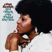 If I Work My Thing On You , Ann Sexton