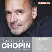 Louis Lortie plays Chopin, Vol. 8 , Louis Lortie