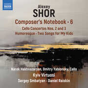 Shor: Composer's Notebook, Vol. 6 , Narek Hakhnazaryan