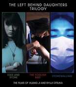 The Left Behind Daughters Trilogy: The Films of Huang Ji and Ryuji Otsuka 