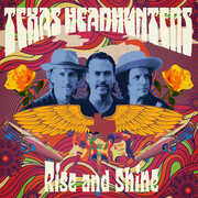 Rise And Shine , Texas Headhunters