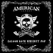 Saloon Rock Whiskey Pop , American Jetset