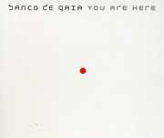 You Are Here , Banco de Gaia