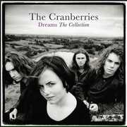 Dreams: The Collection [Import] , The Cranberries