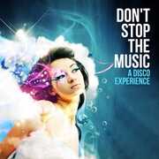 Don't Stop the Music: Disco Experience / Various , Various Artists