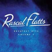 Greatest Hits Volume 1 , Rascal Flatts