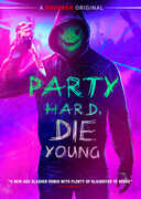 Party Hard, Die Young , Elisabeth Wabitsch