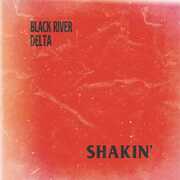 Shakin' , Black River Delta