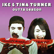 Outta Season , Ike & Tina Turner