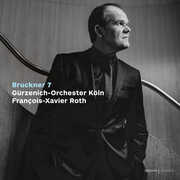 Bruckner: Symphony No. 7 , Gurzenich-Orchester Koln