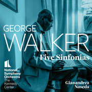 George Walker: Five Sinfonias , The National Symphony Orchestra