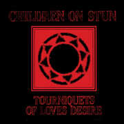 Tourniquets Of Love's Desire , Children on Stun