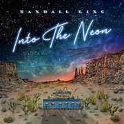 Into The Neon , Randall King
