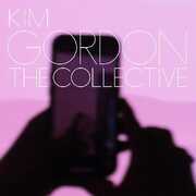 The Collective , Kim Gordon
