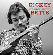 Live From The Lone Star Roadhouse New York City 1988 , Dickey Betts