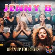 Open Up Your Eyes , Jenny B