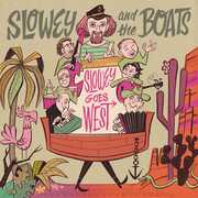 Slowey And The Boats Slowey Goes West , Slowey and the Boats