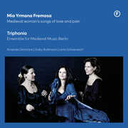 Mia Yrmana Fremosa - Medieval woman's songs of love & pain (reissue) , Amanda Simmons