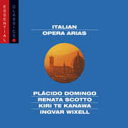 Italian Opera Arias: Essential Classics 