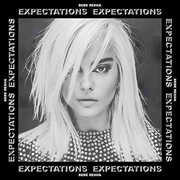 Expectations , Bebe Rexha
