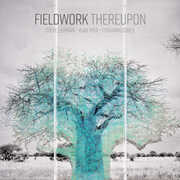 Thereupon , Fieldwork