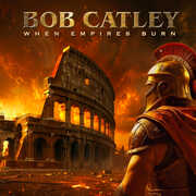 When Empires Burn , Bob Catley