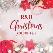 Christmas Hits From Your Favorite R&B Artists Volume 1 And Volume 2 (Various)