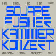 Kammerkonzert , Squarepusher