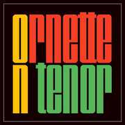 Ornette on Tenor , Ornette Coleman