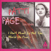 I Don't Want to Set the World on Fire , Patti Page