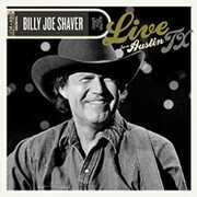 Live From Austin, TX , Billy Joe Shaver